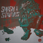 Smash The Statues - When fear is all around us